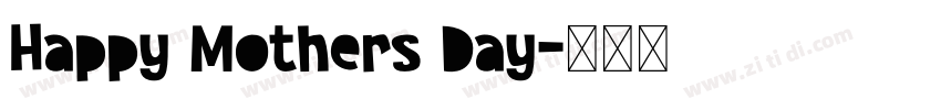 Happy Mothers Day字体转换